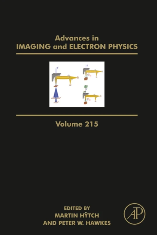Advances in Imaging and Electron Physics: Volume 215
