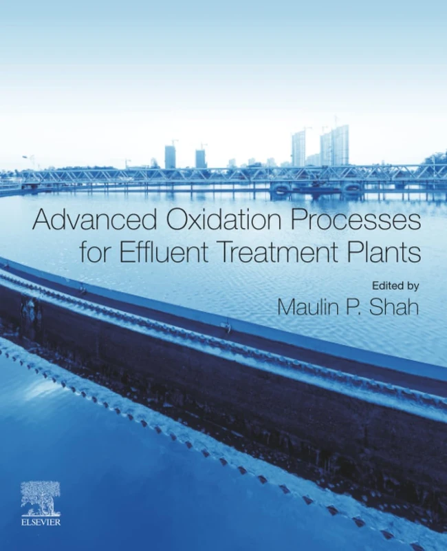 Elsevier Advanced Oxidation Processes for Effluent Treatment Plants