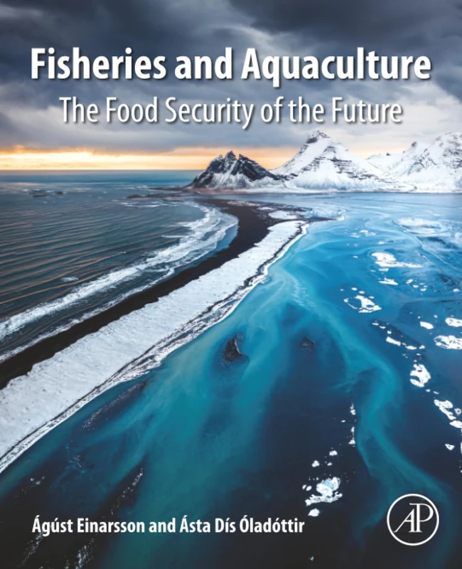 Fisheries and Aquaculture: The Food Security of the Future
