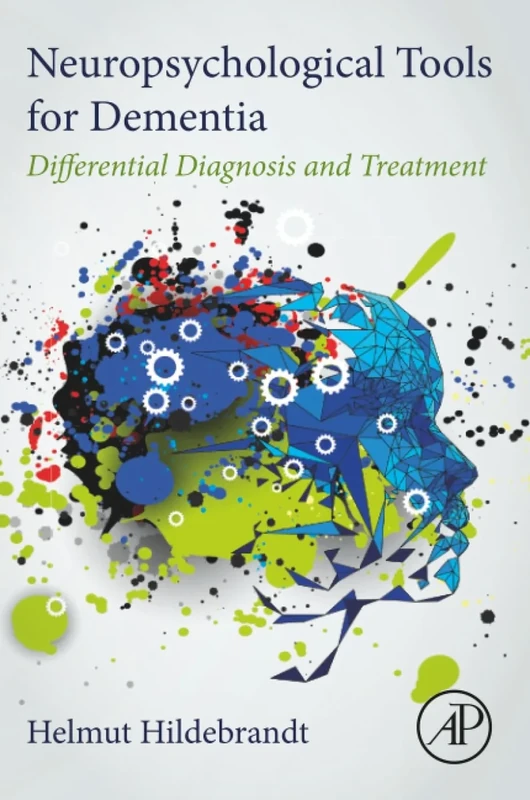 Neuropsychological Tools for Dementia: Differential Diagnosis and Treatment