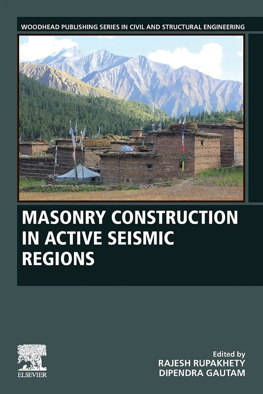 Masonry Construction in Active Seismic Regions (Woodhead Publishing Series in Civil and Structural Engineering)