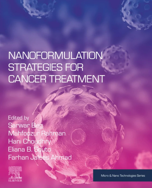 Nanoformulation Strategies for Cancer Treatment (Micro and Nano Technologies)