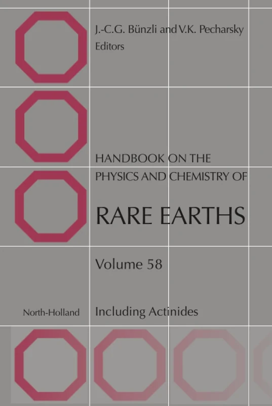 Handbook on the Physics and Chemistry of Rare Earths: Including Actinides: Volume 58