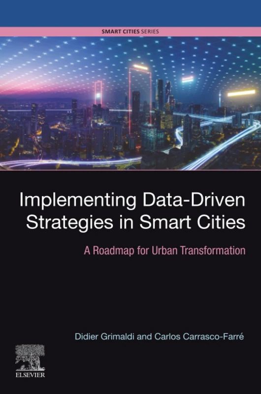 Implementing Data-Driven Strategies in Smart Cities: A Roadmap for Urban Transformation (Smart Cities Series) - Image 1
