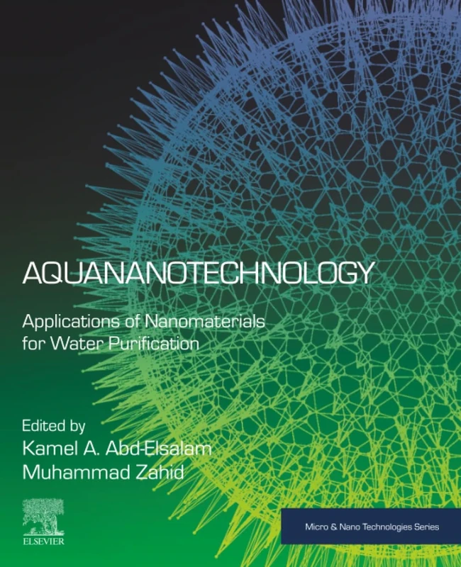 Aquananotechnology: Applications of Nanomaterials for Water Purification (Micro and Nano Technologies)