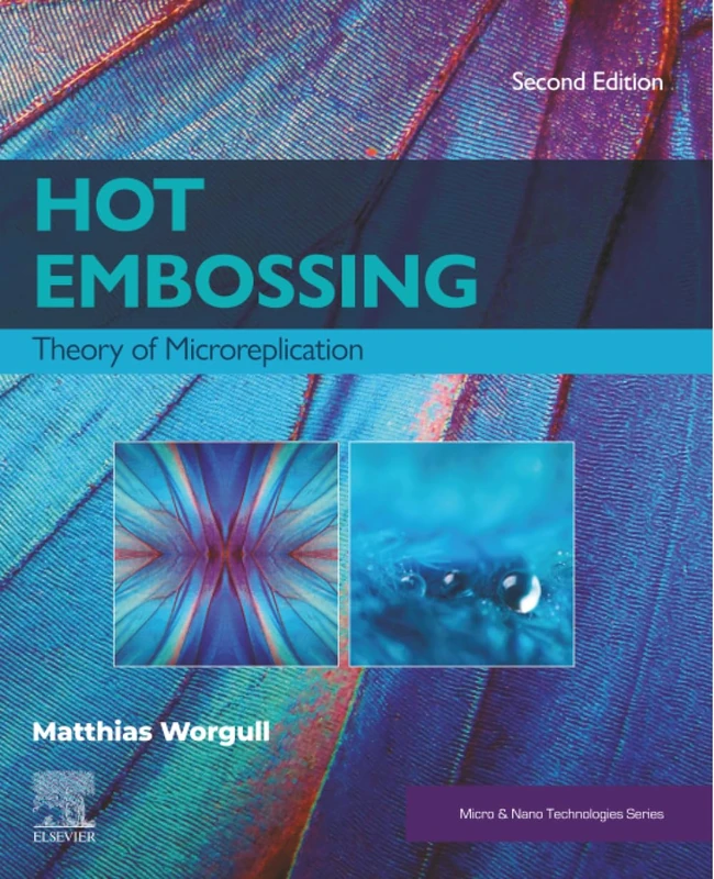 Hot Embossing: Theory of Microreplication (Micro and Nano Technologies) - Image 1