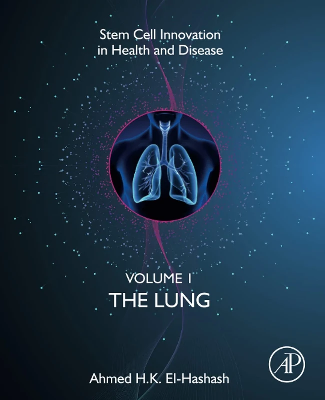 Academic Press - Stem Cell Innovation in Health & Disease: Lung