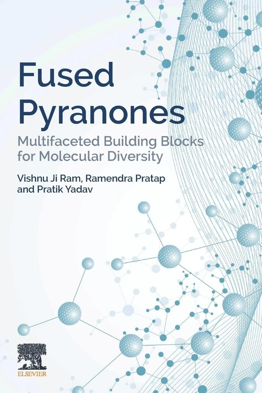 Fused Pyranones: Multifaceted Building Blocks for Molecular Diversity