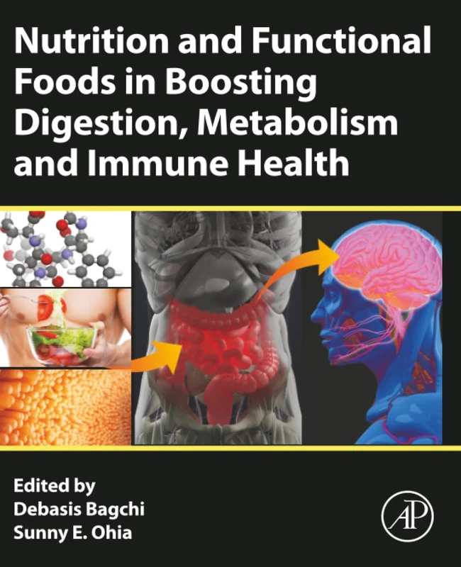 Nutrition and Functional Foods in Boosting Digestion, Metabolism and Immune Health