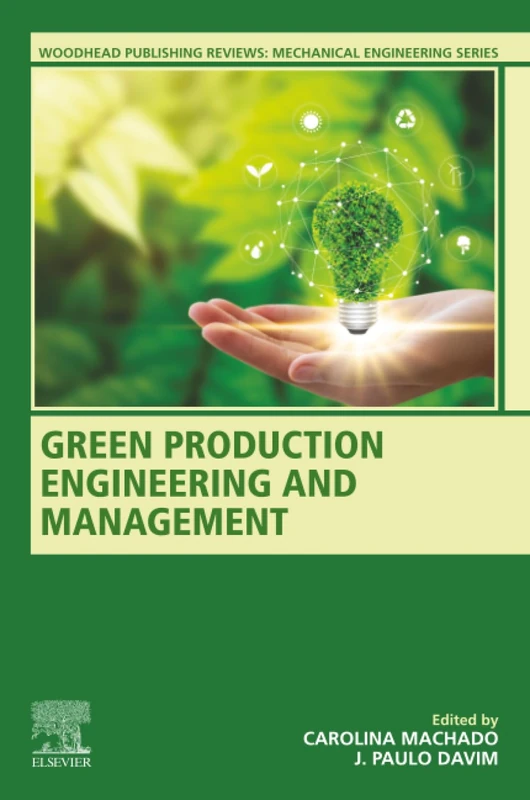 Woodhead Publishing Green Production Engineering and Management