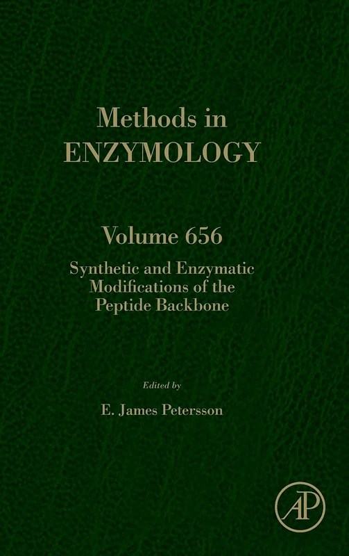 Synthetic and Enzymatic Modifications of the Peptide Backbone (Volume 656) (Methods in Enzymology, Volume 656)