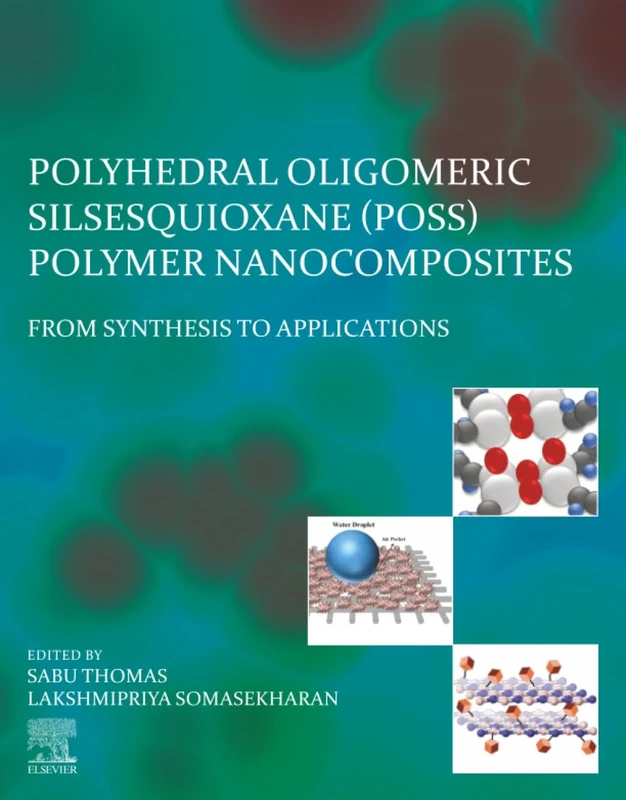 Polyhedral Oligomeric Silsesquioxane (POSS) Polymer Nanocomposites: From Synthesis to Applications