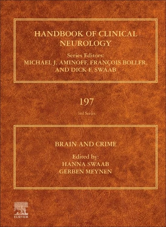 Brain and Crime (Volume 197) (Handbook of Clinical Neurology, Volume 197)