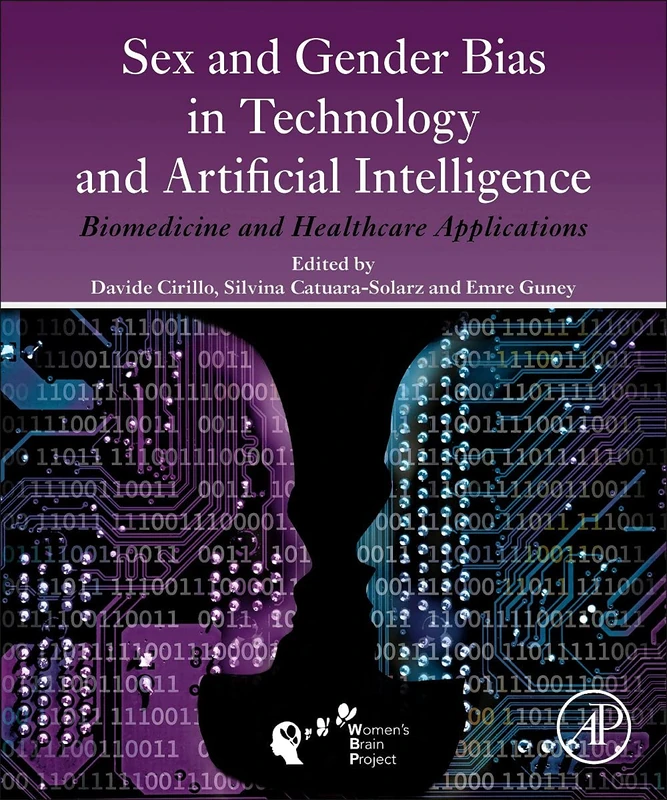 Sex and Gender Bias in Technology and Artificial Intelligence: Biomedicine and Healthcare Applications