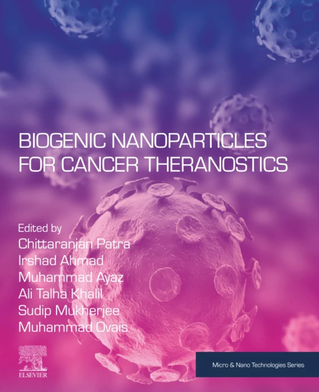 Biogenic Nanoparticles for Cancer Theranostics (Micro and Nano Technologies)