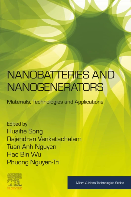 Nanobatteries and Nanogenerators: Materials, Technologies and Applications (Micro and Nano Technologies)