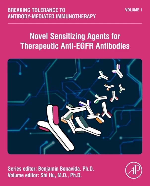 Novel Sensitizing Agents for Therapeutic Anti-EGFR Antibodies (Volume 1) (Breaking Tolerance to Antibody-Mediated Immunotherapy, Volume 1) - Image 1