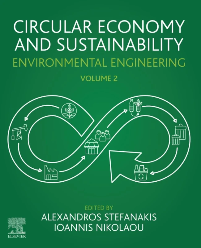 Circular Economy and Sustainability: Volume 2: Environmental Engineering