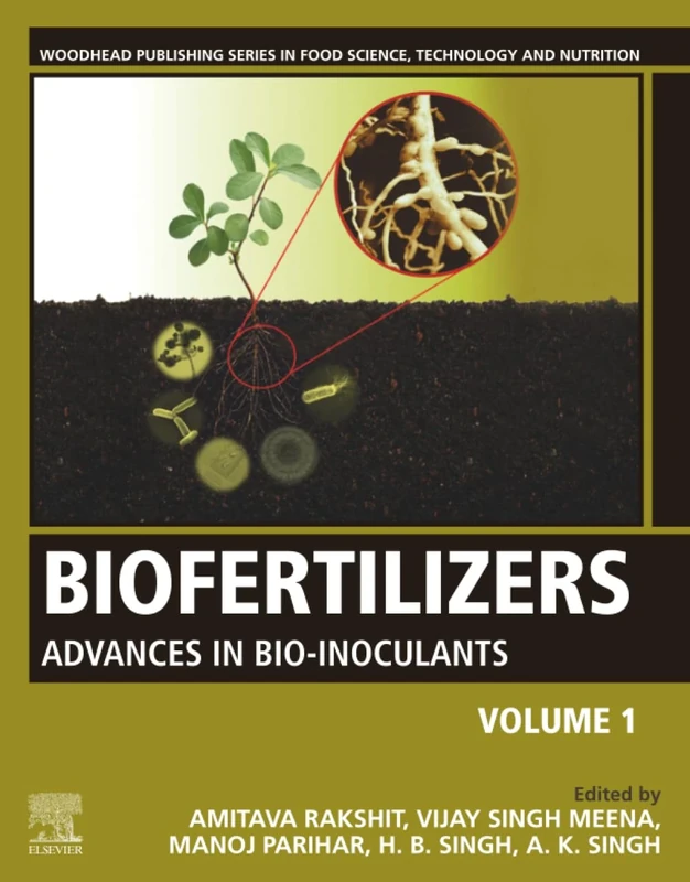 Biofertilizers: Volume 1: Advances in Bio-inoculants (Woodhead Publishing Series in Food Science, Technology and Nutrition)
