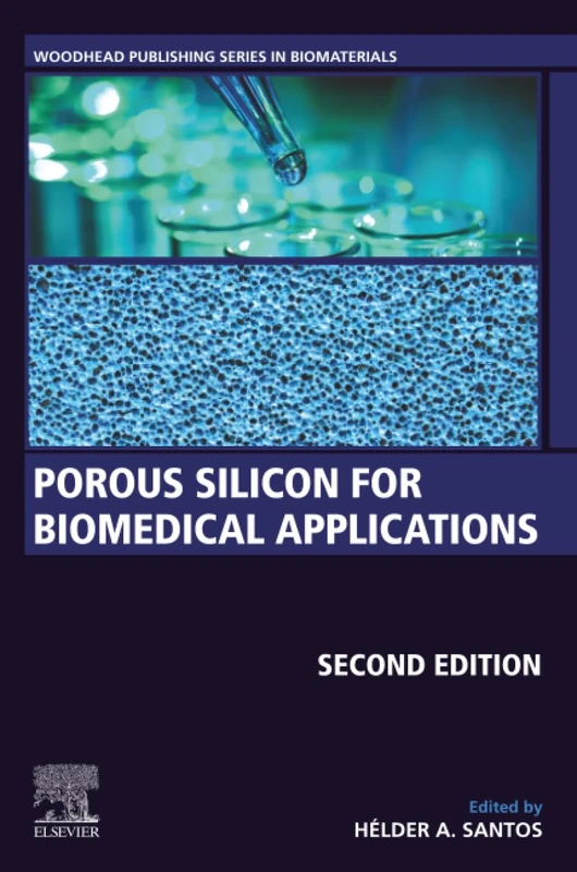Porous Silicon for Biomedical Applications (Woodhead Publishing Series in Biomaterials)