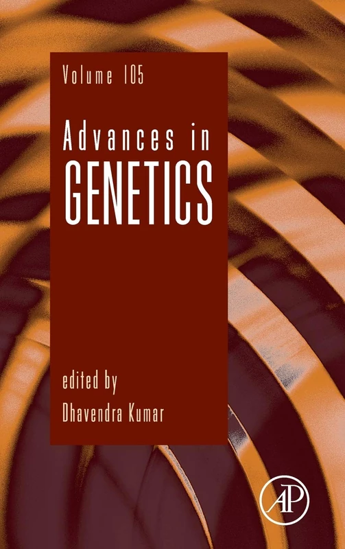 Academic Press Advances in Genetics (Volume 105) - Book