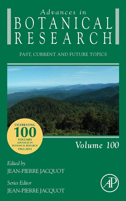Advances in Botanical Research: Past, Current and Future Topics (Volume 100) (Advances in Botanical Research, Volume 100)