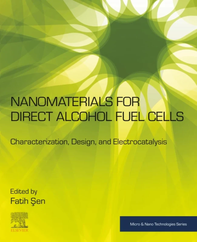 Nanomaterials for Direct Alcohol Fuel Cells: Characterization, Design, and Electrocatalysis (Micro and Nano Technologies) - Image 1