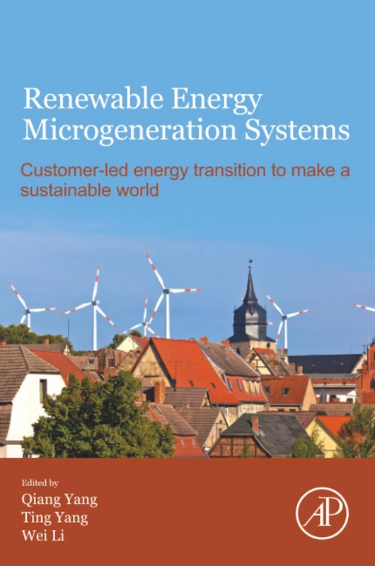 Renewable Energy Microgeneration Systems: Customer-led energy transition to make a sustainable world
