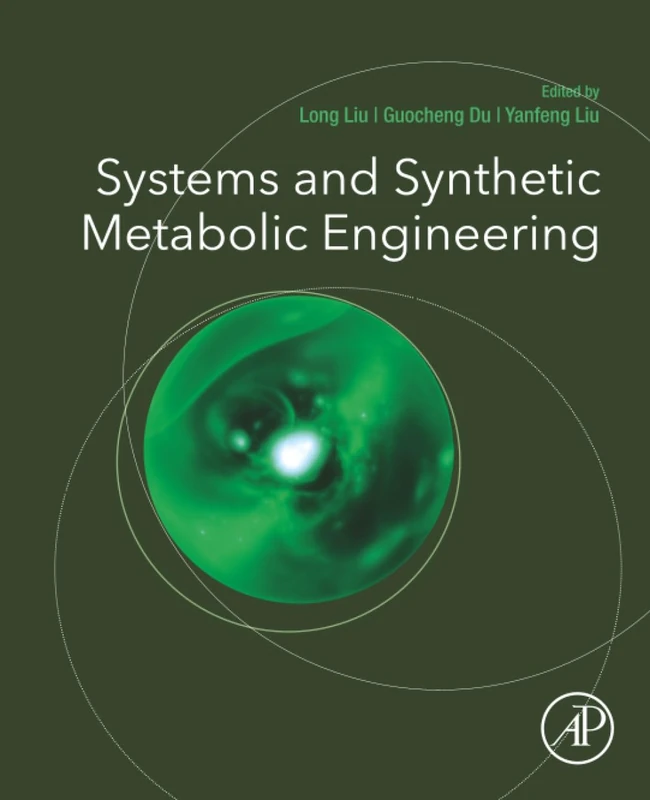Academic Press - Systems and Synthetic Metabolic Engineering