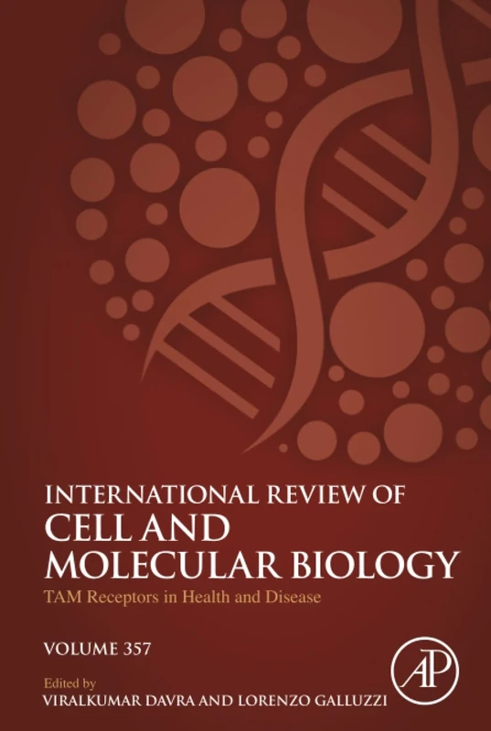 TAM Receptors in Health and Disease: Volume 357 (International Review of Cell and Molecular Biology, Volume 357)