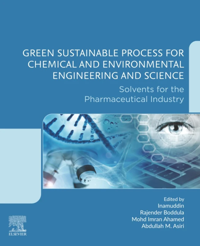 Elsevier Green Sustainable Process: Solvents for Pharma Industry