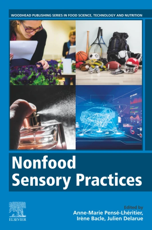 Nonfood Sensory Practices (Woodhead Publishing Series in Food Science, Technology and Nutrition) - Image 1