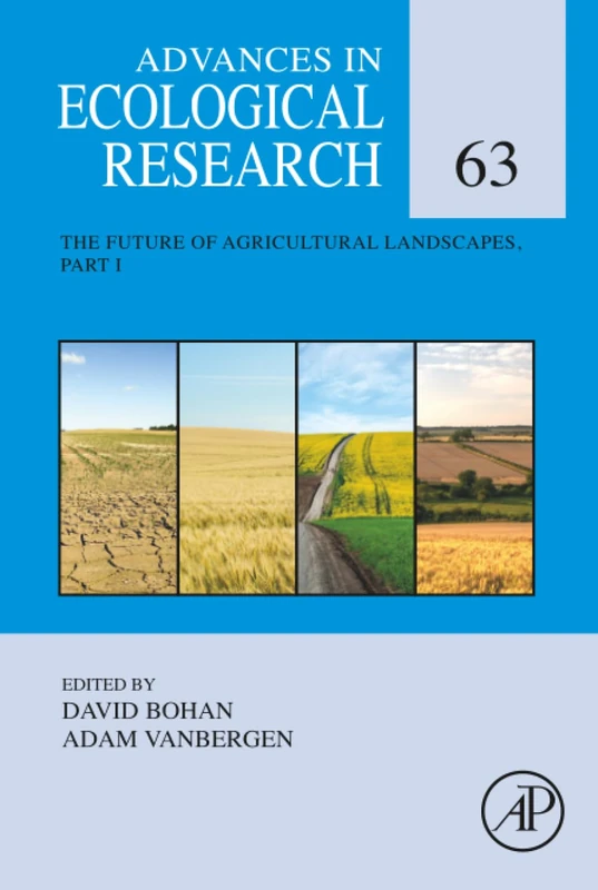 The Future of Agricultural Landscapes, Part I: Volume 63 (Advances in Ecological Research, Volume 63)