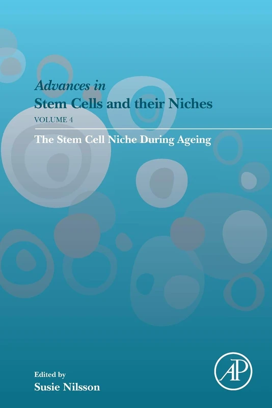 The Stem Cell Niche during Ageing: Volume 4 (Advances in Stem Cells and their Niches, Volume 4)