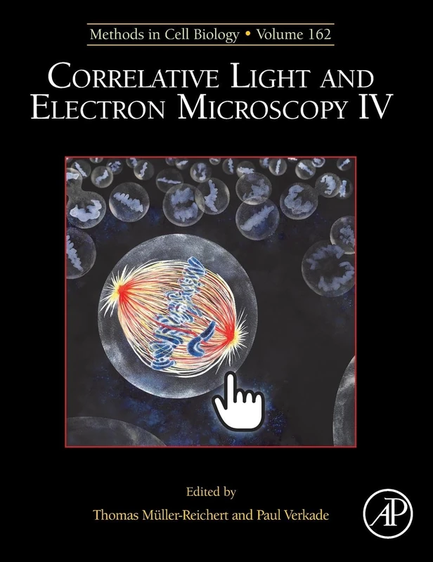 Academic Press Correlative Light and Electron Microscopy IV