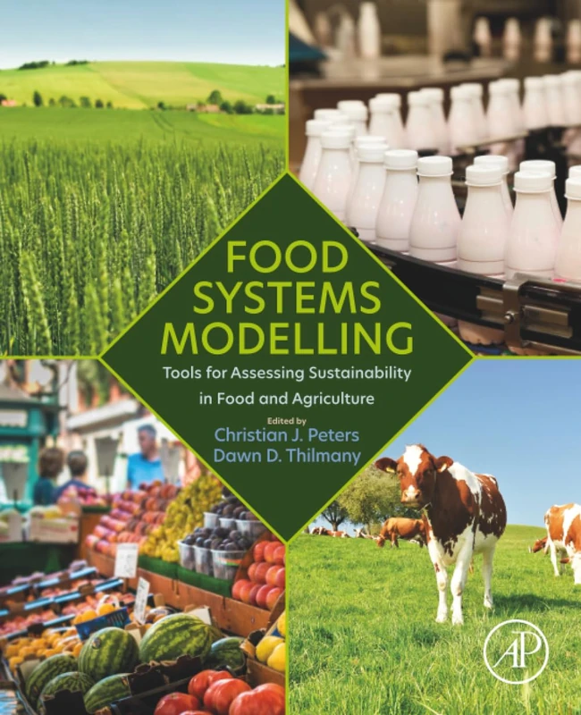 Food Systems Modelling: Tools for Assessing Sustainability in Food and Agriculture
