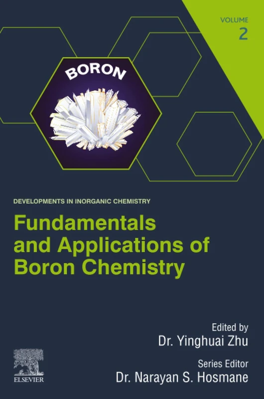 Fundamentals and Applications of Boron Chemistry: Volume 2 (Developments in Inorganic Chemistry)