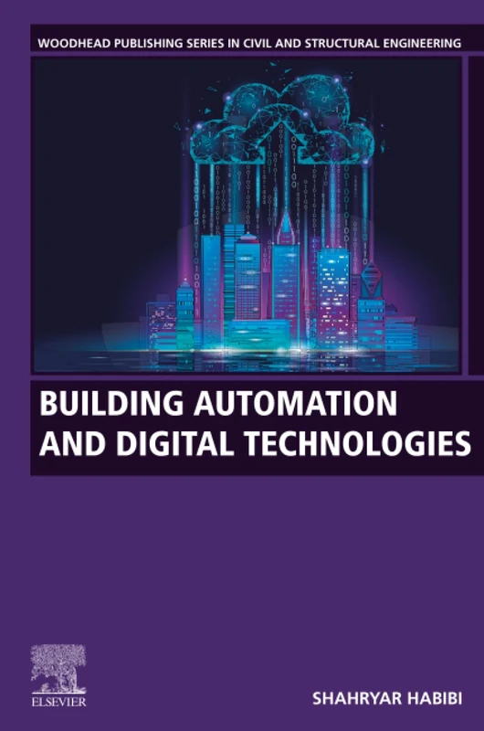 Building Automation and Digital Technologies (Woodhead Publishing Series in Civil and Structural Engineering)