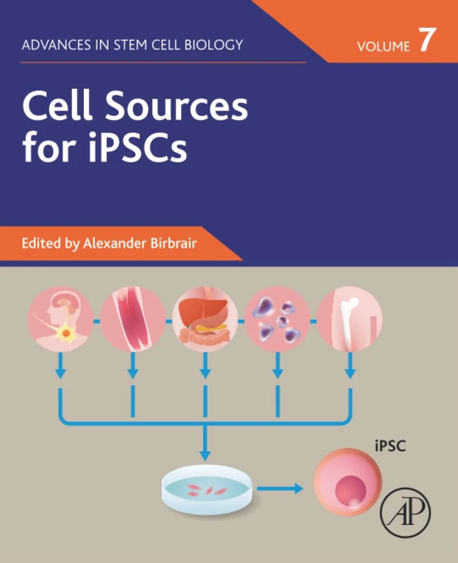 Cell Sources for iPSCs, Volume 7 (Advances in Stem Cell Biology, Volume 7)