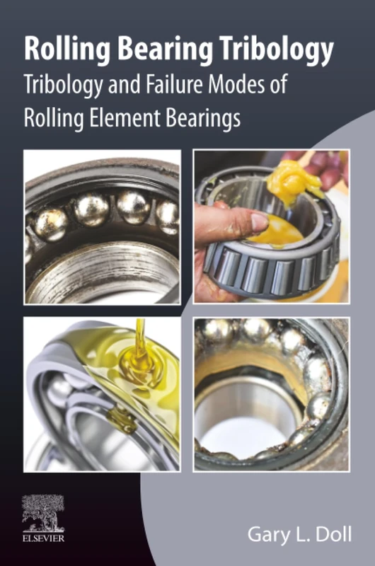 Elsevier Rolling Bearing Tribology - Failure Modes Book