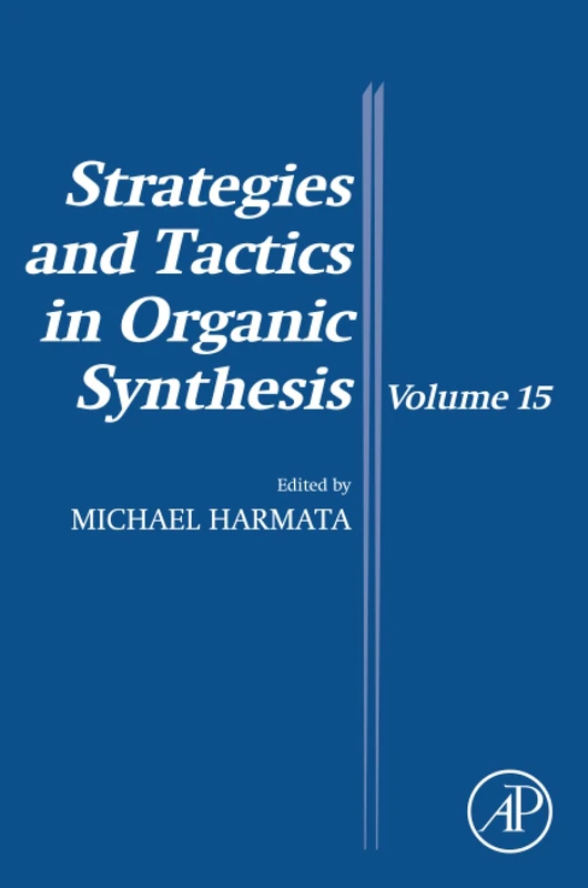 Elsevier Strategies and Tactics in Organic Synthesis Volume 15