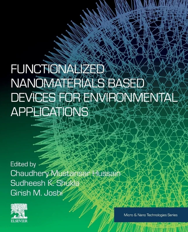 Functionalized Nanomaterials Based Devices for Environmental Applications (Micro and Nano Technologies)