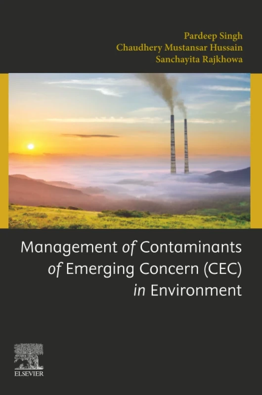 Management of Contaminants of Emerging Concern (CEC) in Environment