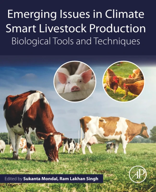 Emerging Issues in Climate Smart Livestock Production: Biological Tools and Techniques