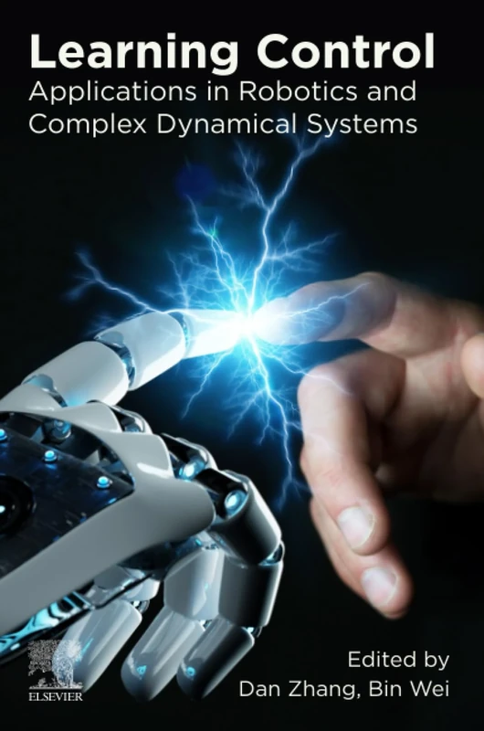 Learning Control: Applications in Robotics and Complex Dynamical Systems
