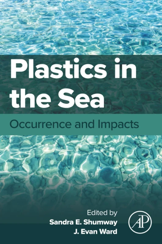 Academic Press Plastics in the Sea: Occurrence and Impacts