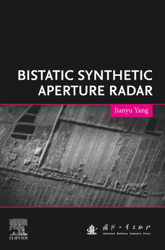 Elsevier Bistatic Synthetic Aperture Radar - Research Book
