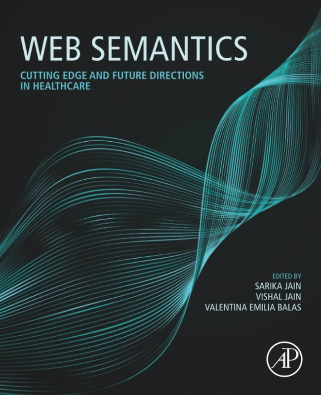 Web Semantics: Cutting Edge and Future Directions in Healthcare