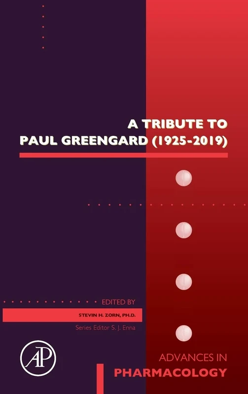 A Tribute to Paul Greengard (1925-2019) (Volume 90) (Advances in Pharmacology, Volume 90) - Image 1