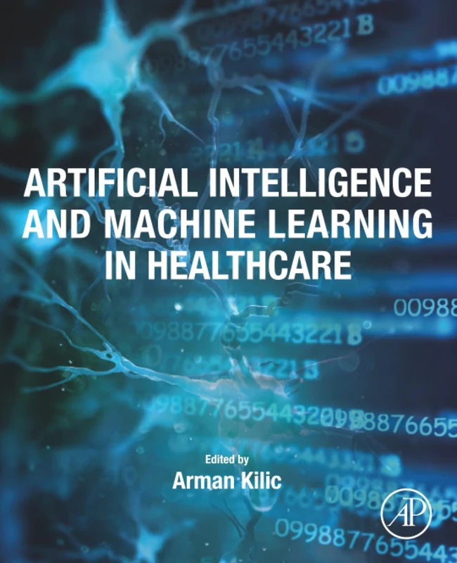 Academic Press - AI and Machine Learning in Healthcare Book